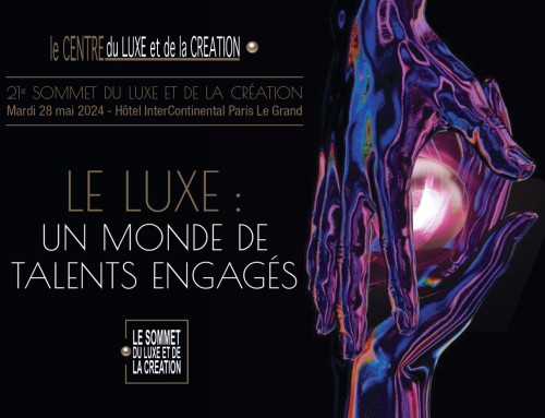 21ème Sommet  du Luxe et de la Création   Un monde de Talents engagés