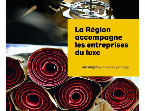 L’ADN industriel et innovant de la Région au service des entreprises du luxe